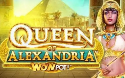 Discover Riches with Queen of Alexandria WowPot Slot!